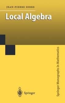 Local Algebra by Jean-Pierre Serre - Hardback