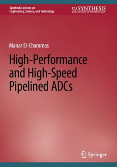 High-Performance and High-Speed Pipelined ADCs by Manar El-Chammas - Hardback