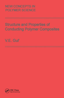 Structure and Properties of Conducting Polymer Composites by V.E. Gul - Hardback