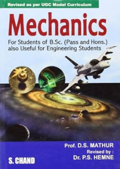 Mechanics : For BSc Pass and Honour Classes by D.S. Mathur - Paperback