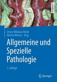 Allgemeine und Spezielle Pathologie by Ursus-Nikolaus Riede - Paperback