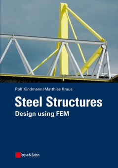 Steel Structures : Design using FEM by Rolf Kindmann - Paperback