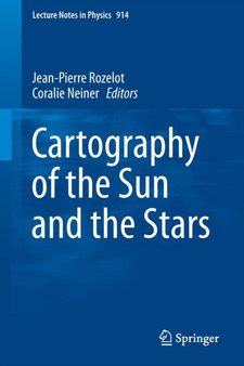 Cartography of the Sun and the Stars : 914 by Jean-Pierre Rozelot - Paperback
