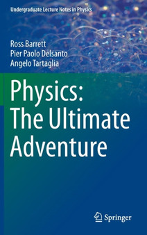 Physics: The Ultimate Adventure by Ross Barrett - Hardback