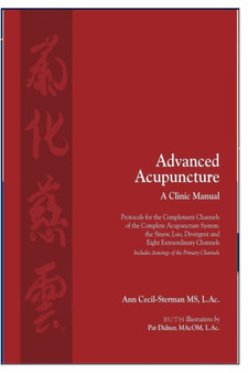 Advanced Acupuncture by Ruth - Paperback