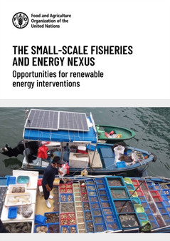 The small-scale fisheries and energy nexus by Food and Agriculture Organization - Paperback