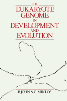 The Eukaryote Genome in Development and Evolution by John Bernard - Paperback
