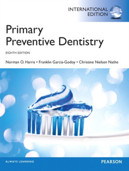 Primary Preventive Dentistry : International Edition by Norman O. Harris - Paperback