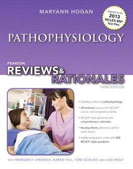 Pearson Reviews & Rationales : Pathophysiology with "Nursing Reviews & Rationales" by Mary Ann Hogan - Paperback