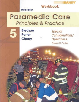 Student Workbook for Paramedic Care : Principles & Practice, Volume 5, Special Considerations/Operations by Robert S. MD Porter - Paperback