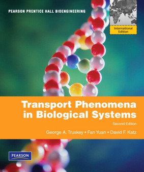 Transport Phenomena in Biological Systems : International Edition by George A. Truskey - Paperback