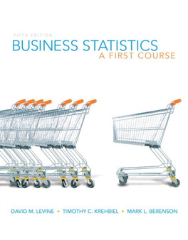 Business Statistics : A First Course by David M. Levine - Paperback
