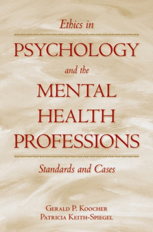 Ethics in Psychology and the Mental Health Professions by Gerald P. Koocher - Hardback