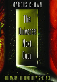 The Universe Next Door by Marcus Chown - Hardback