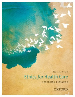 Ethics for Health Care by Catherine Berglund - Paperback
