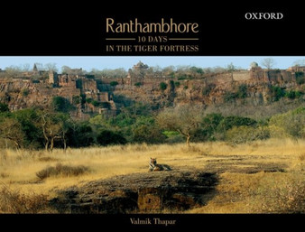 Ranthambhore : 10 Days in the Tiger Fortress by Valmik Thapar - Paperback