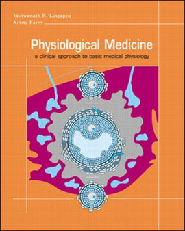 Physiological Medicine: A Clinical Approach to Basic Medical Physiology by Vishwanath Lingappa - Paperback