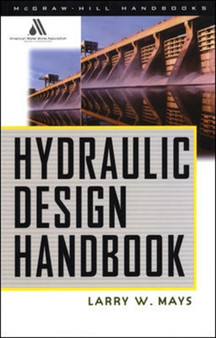Hydraulic Design Handbook by Larry Mays - Hardback