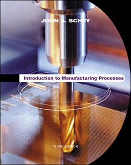 Introduction to Manufacturing Processes by John Schey - Hardback