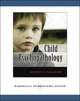 Child Psychopathology by Jeffrey J. Haugaard - Paperback
