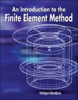 An Introduction to the Finite Element Method by Wahyu Kuntjoro - Paperback