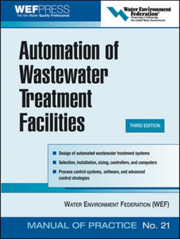 Automation of Wastewater Treatment Facilities - MOP 21 by Water Environment Federation - Hardback