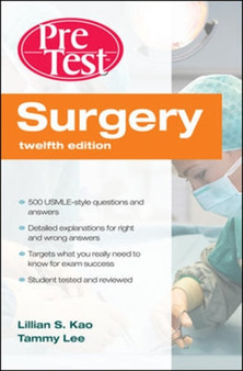 Surgery PreTest (TM) Self-Assessment & Review, Twelfth Edition by Lillian Kao - Paperback
