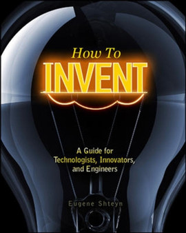 How to Invent by Eugene Shteyn - Paperback