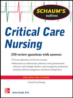 Schaum's Outline of Critical Care Nursing by Jim Keogh - Paperback