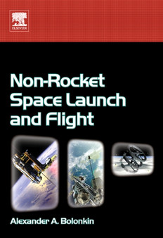 Non-Rocket Space Launch and Flight by Alexander Bolonkin - Hardback