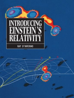 Introducing Einstein's Relativity by Ray d'Inverno - Hardback