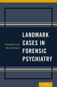 Landmark Cases in Forensic Psychiatry by Elizabeth Ford - Paperback