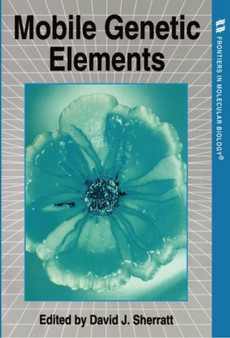 Mobile Genetic Elements : 8 by David J. Sherratt - Paperback