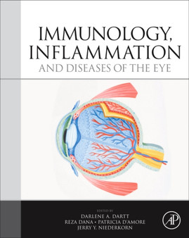 Immunology, Inflammation and Diseases of the Eye by Darlene A. Dartt - Hardback