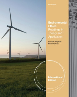 Environmental Ethics : Readings in Theory and Application, International Edition by Paul Pojman - Paperback