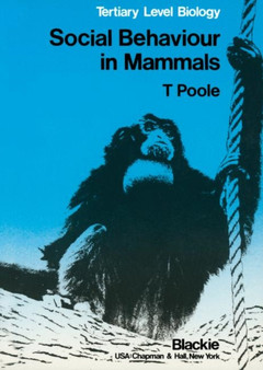 Social Behaviour in Mammals : Tertiary Level Biology by Trevor B. Poole - Paperback