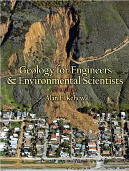 Geology for Engineers and Environmental Scientists by Alan E. Kehew - Hardback