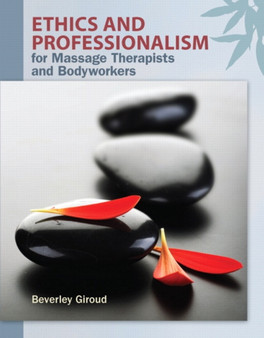 Ethics and Professionalism for Massage Therapists and Bodyworkers by Beverley Giroud - Paperback