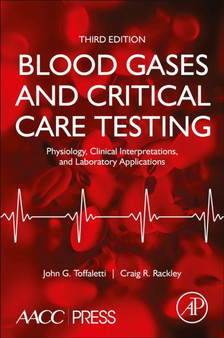Blood Gases and Critical Care Testing : Physiology, Clinical Interpretations, and Laboratory Applications by John G. Toffaletti - Paperback