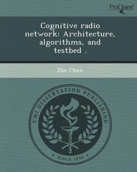 Cognitive Radio Network: Architecture by Zhe (University of California at Davis Massachusetts General Hos Chen - Paperback