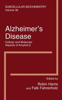 Alzheimer's Disease: Cellular and Molecular Aspects of Amyloid beta : 38 by J.Robin Harris - Hardback
