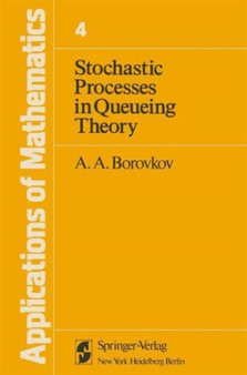 Stochastic Processes in Queueing Theory : 4 by Alexander A. Borovkov - Hardback