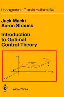 Introduction to Optimal Control Theory by Jack Macki - Hardback