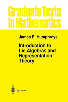 Introduction to Lie Algebras and Representation Theory : 9 by J.E. Humphreys - Paperback