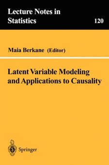 Latent Variable Modeling and Applications to Causality : 120 by Maia Berkane - Paperback