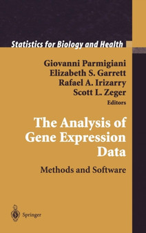 The Analysis of Gene Expression Data : Methods and Software by Giovanni Parmigiani - Hardback