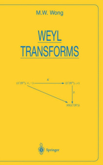 Weyl Transforms by M.W. Wong - Hardback