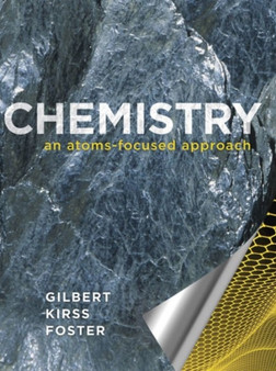 Chemistry : An Atoms-Focused Approach by Thomas R. Gilbert - Hardback