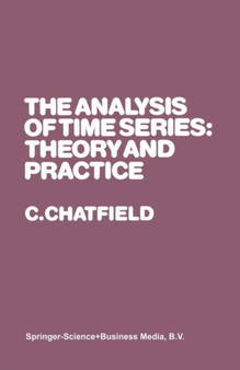 The Analysis of Time Series: Theory and Practice by Christopher Chatfield - Paperback