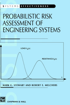 Probabilistic Risk Assessment of Engineering Systems by M. Stewart - Hardback